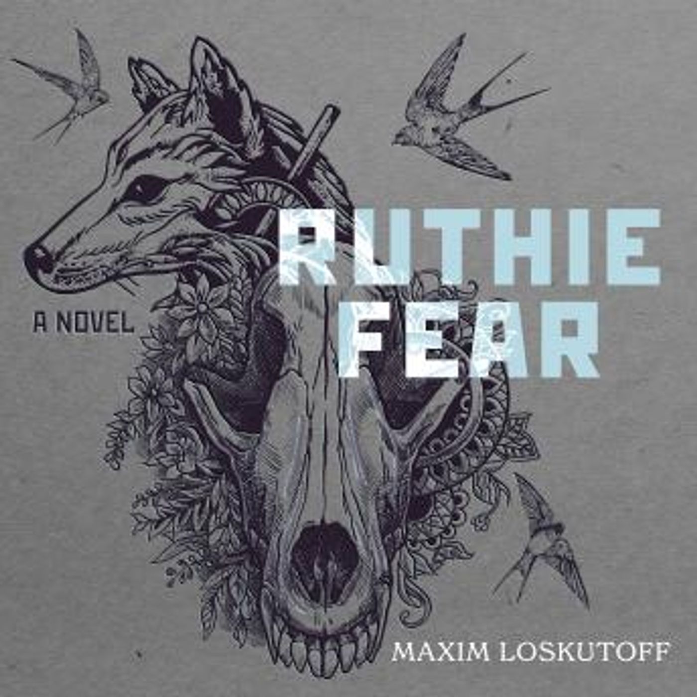 Ruthie Fear: A Novel by Maxim Loskutoff episode artwork