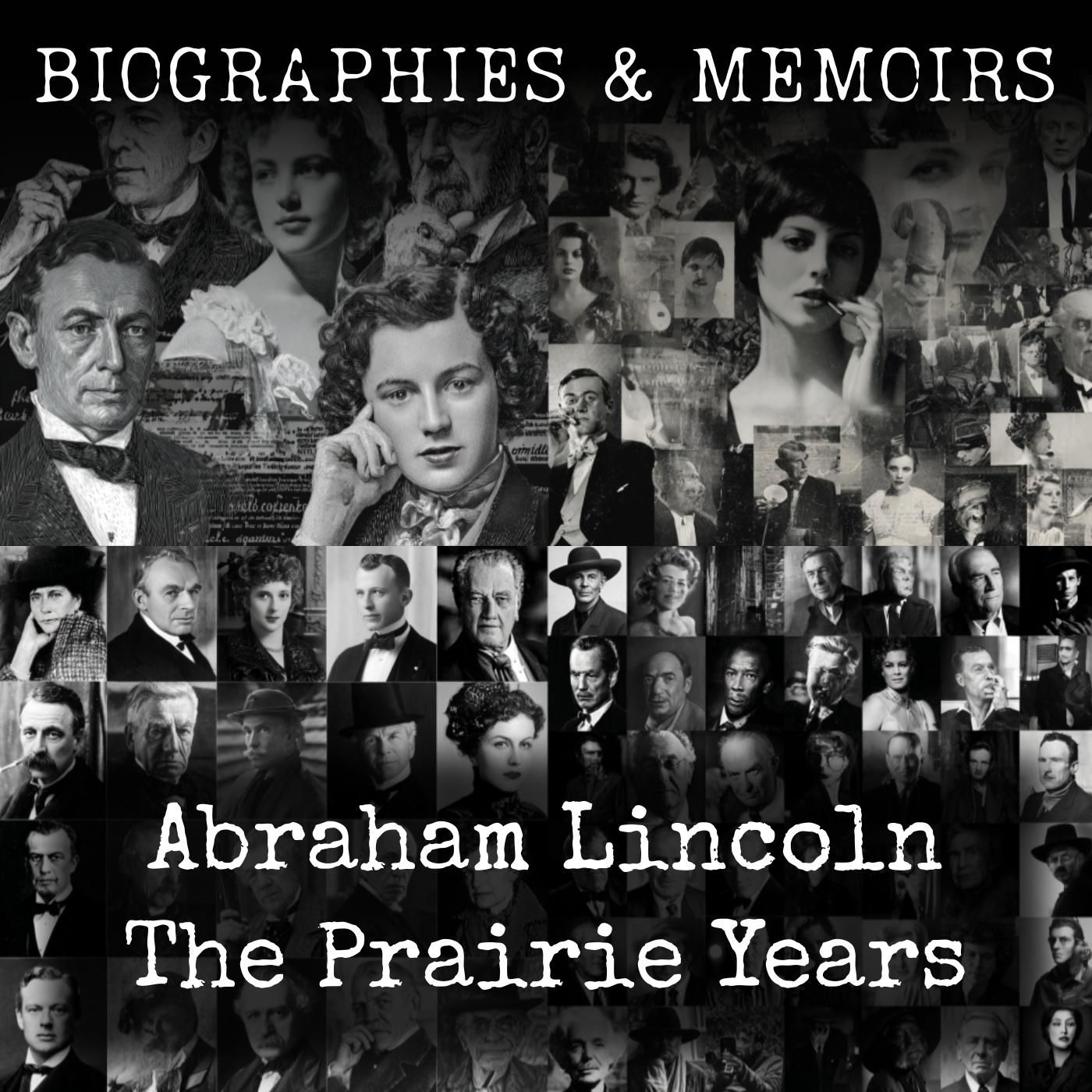 Abraham Lincoln-  The Prairie Years