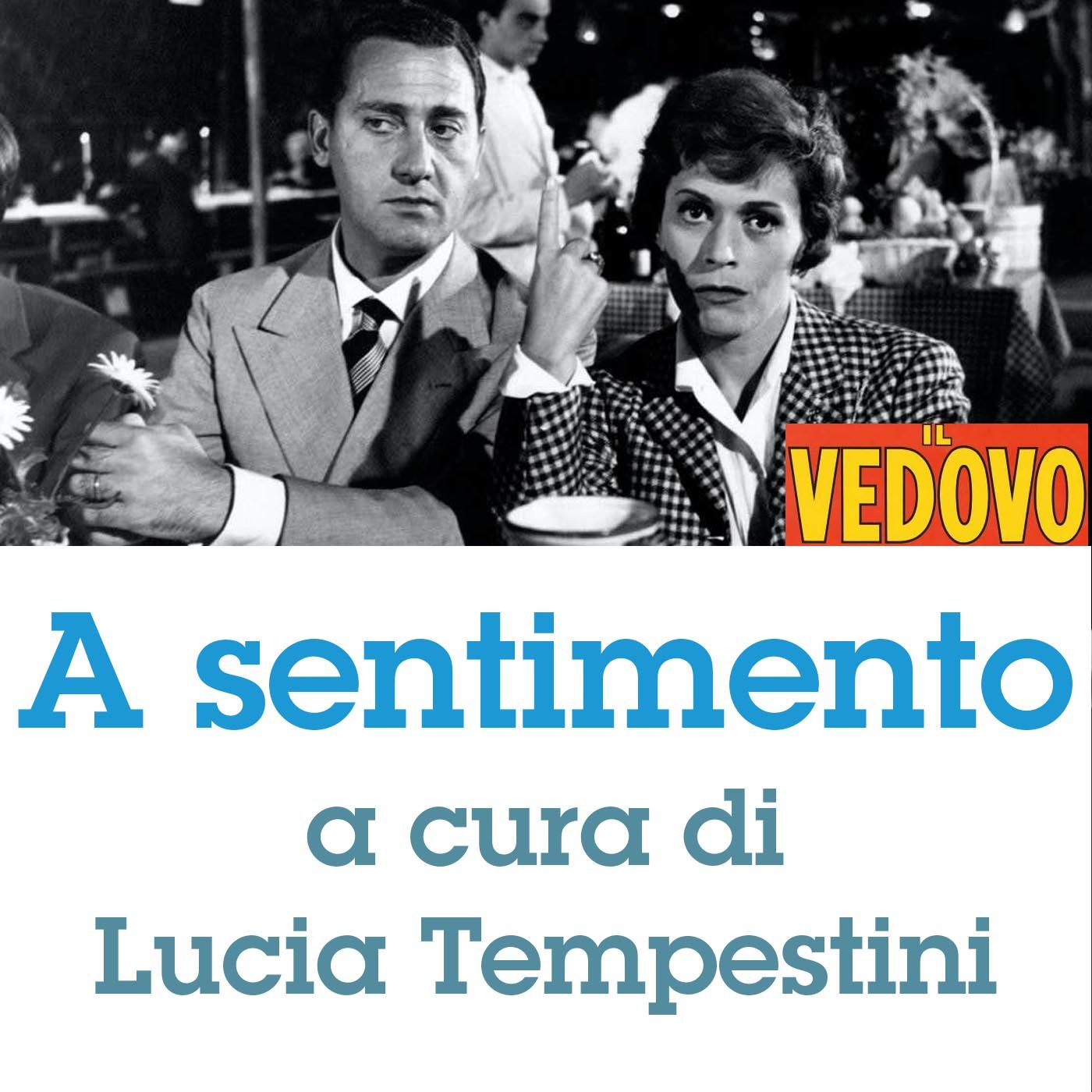 A SENTIMENTO#2: IL VEDOVO di Dino Risi episode artwork