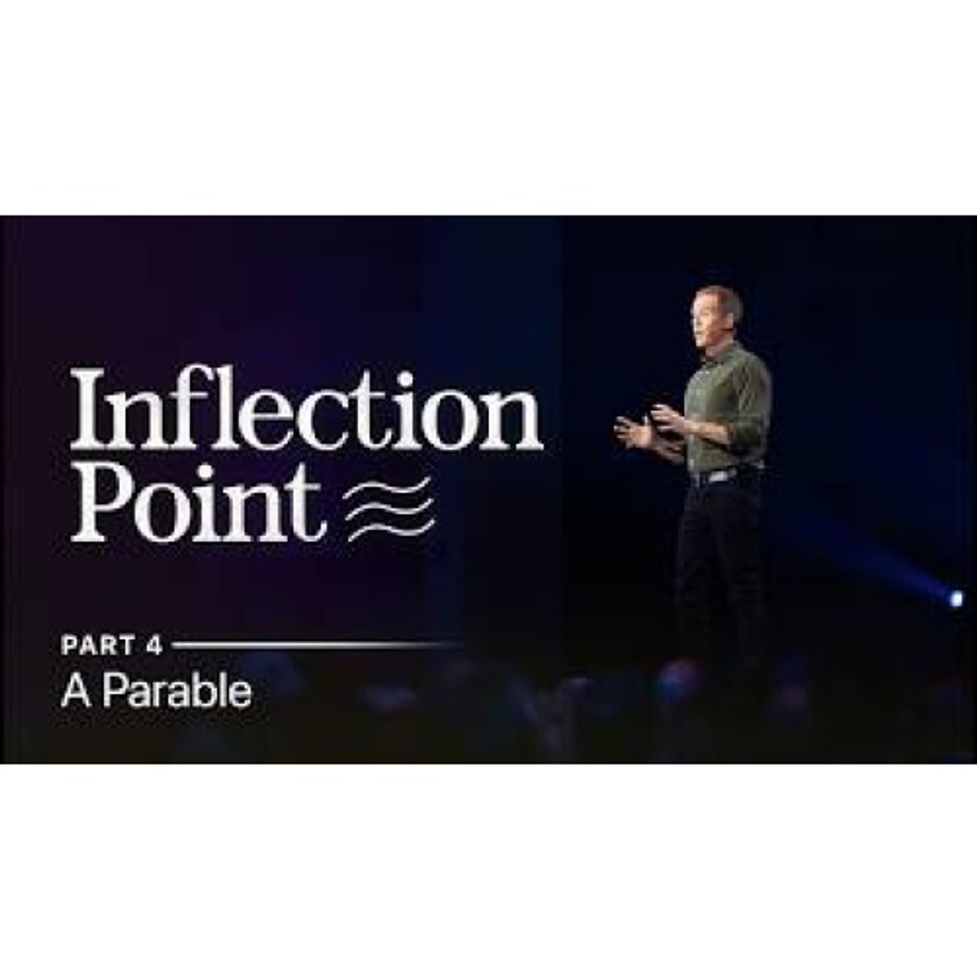Andy Stanley - -Inflection Point: A Parable Part 4