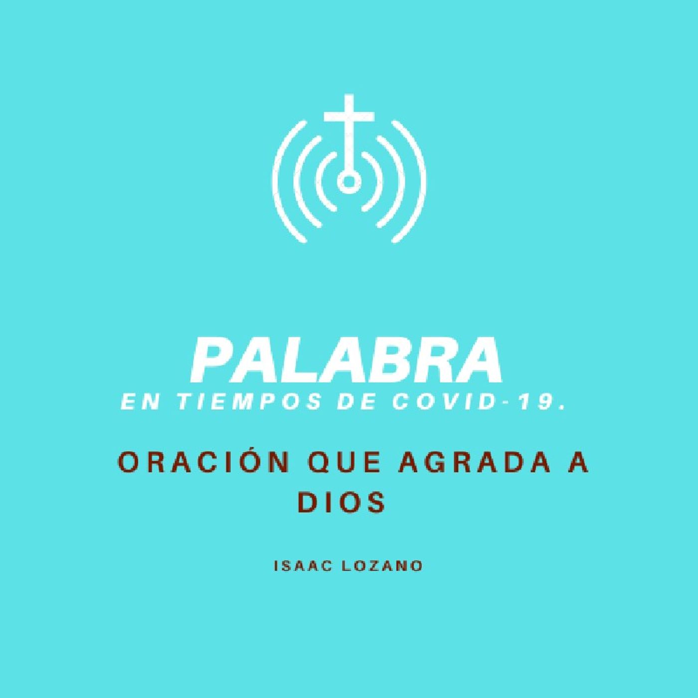 Palabra ; En tiempos de Covid 19.