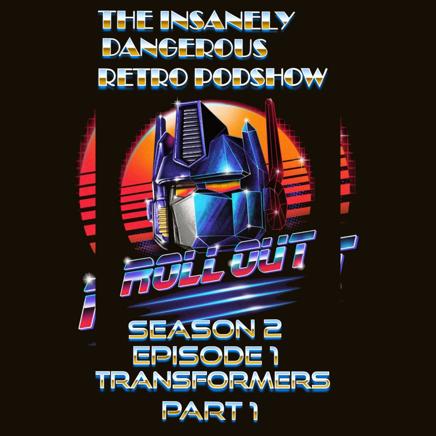 The Insanely Dangerous Retro Podshow