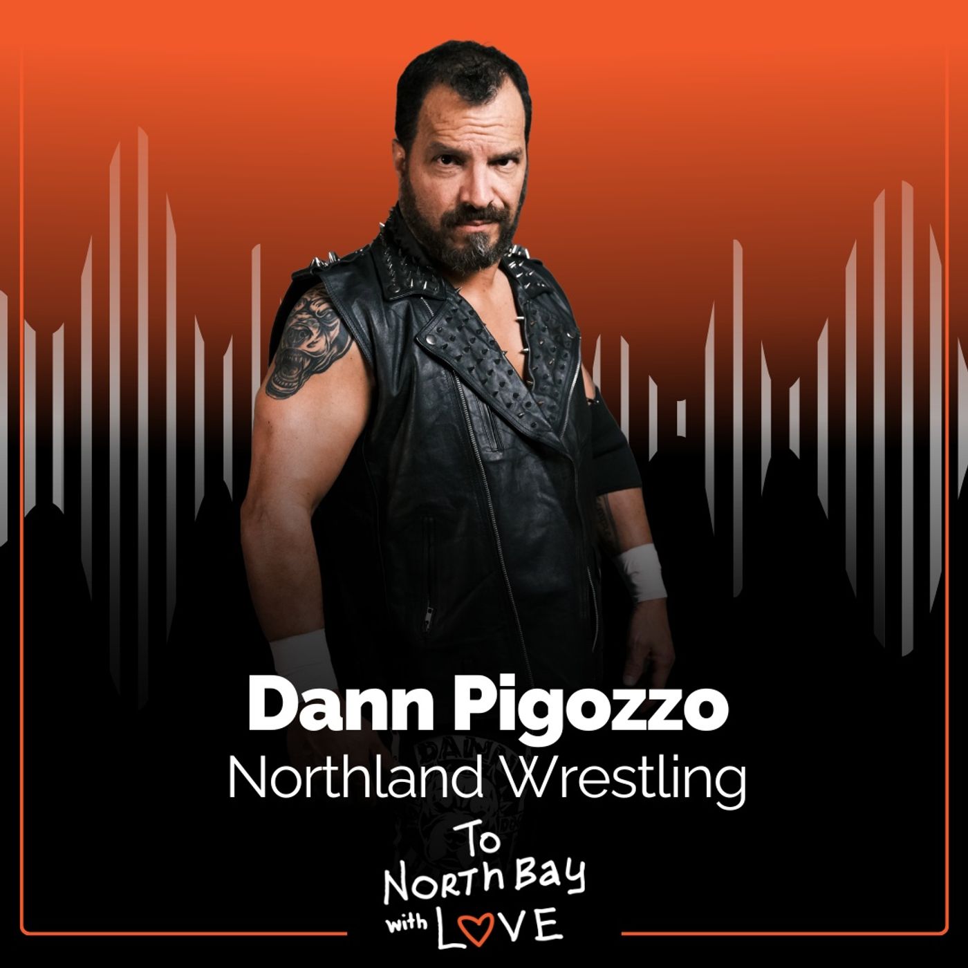 Northland Wrestling: How Dann Pigozzo Revived the Industry in North Bay