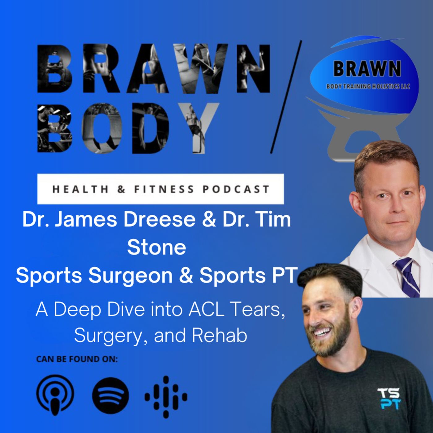 Brawn Body Health and Fitness Podcast