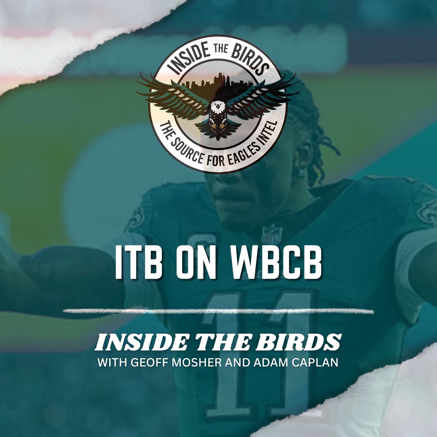 ITB on WBCB: Adam Caplan, Andrew DiCecco Go Inside State Of Eagles Roster (Part 2)
