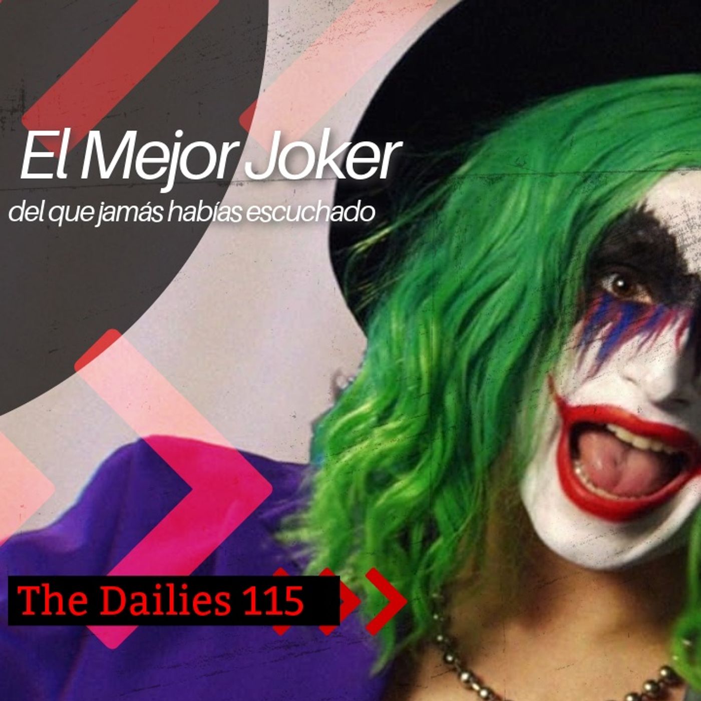 El mejor Joker (del que jamás habías escuchado) - The Dailies 115