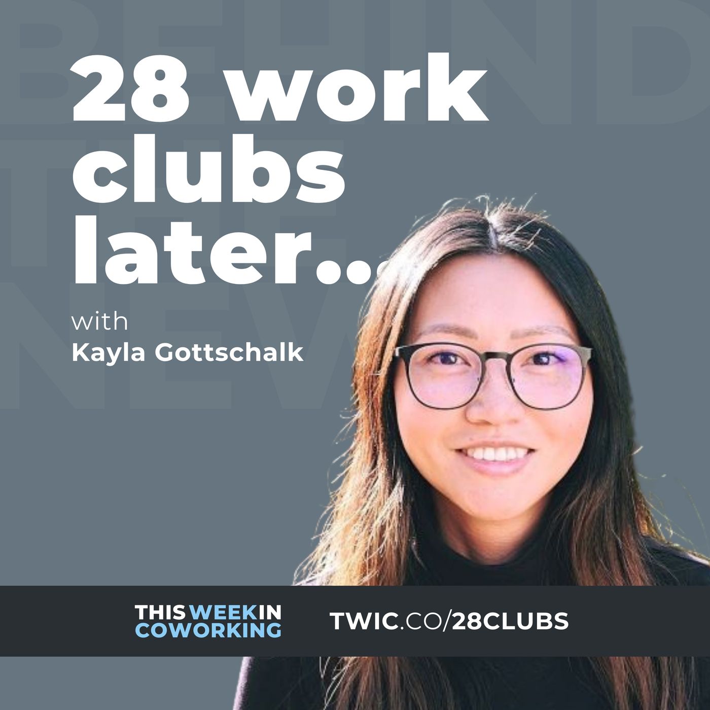 28 work clubs later... with Kayla Gottschalk episode artwork