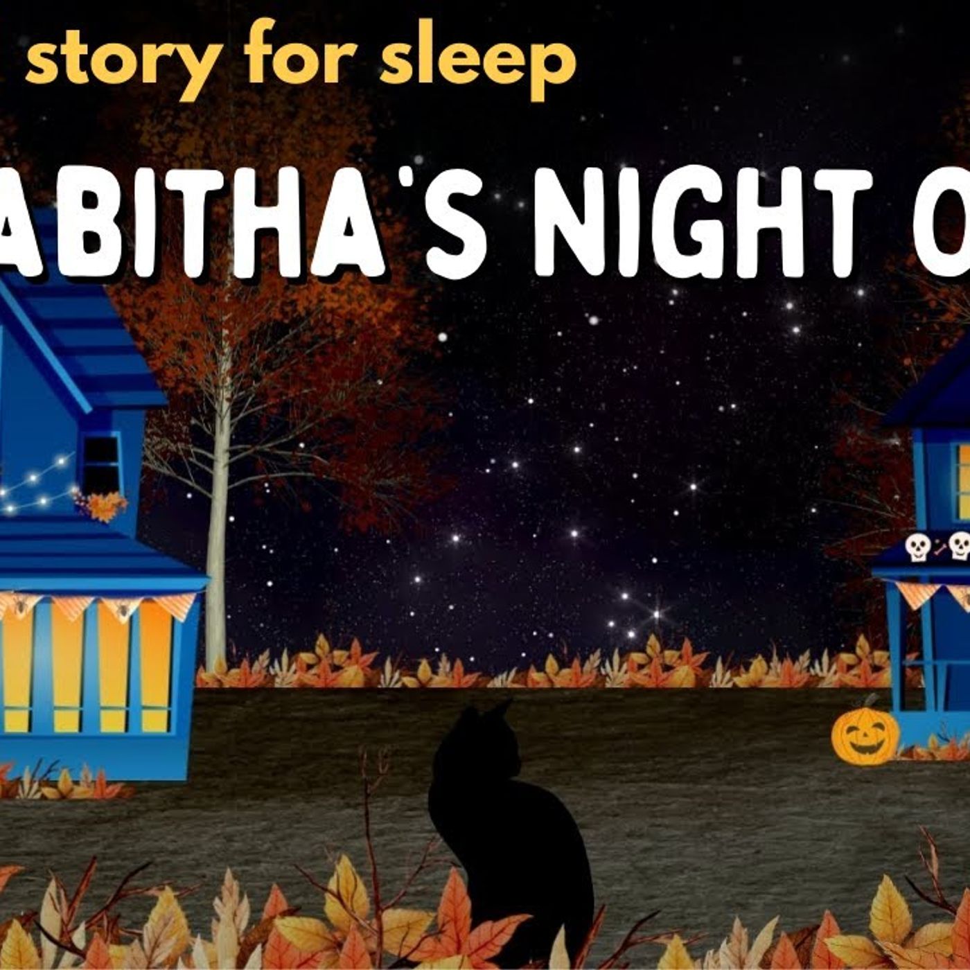 Halloween Sleepy Story | Tabitha's Night Out |
