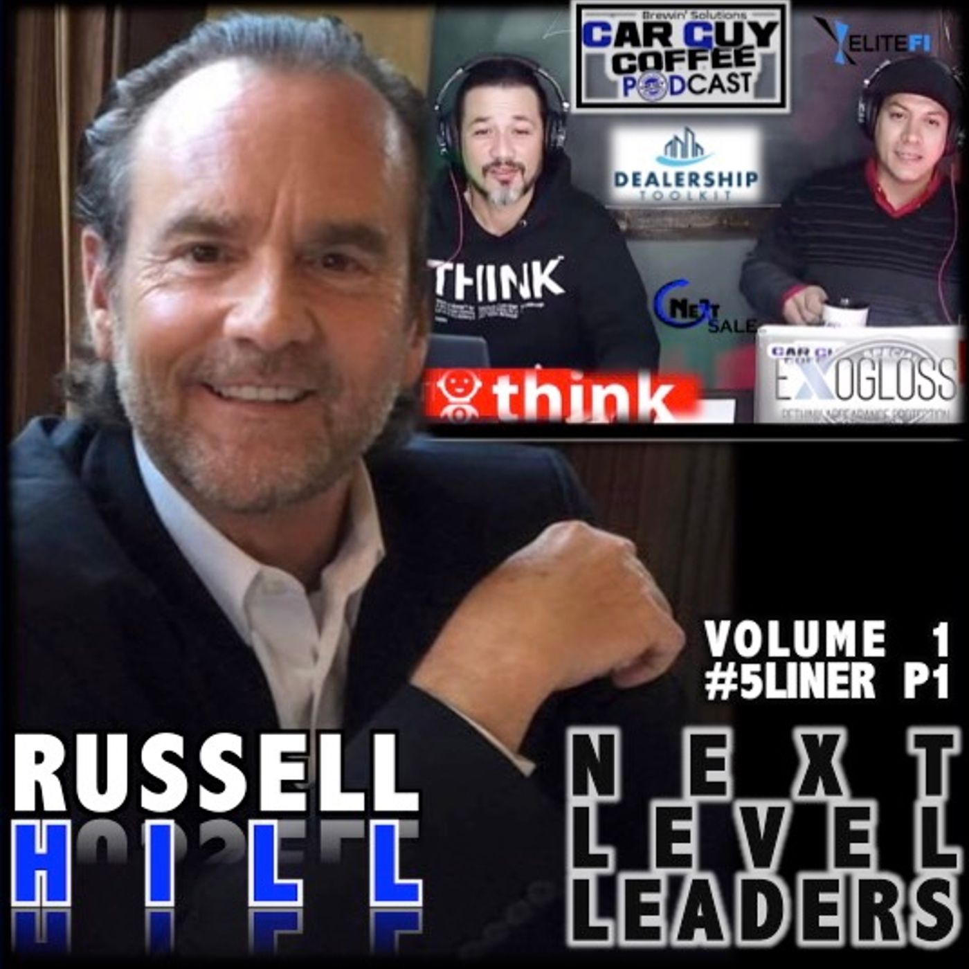 NEXT LEVEL LEADERS Vol 1 Feat. Russell Hill of Fixed Ops Marketing #5liner p1