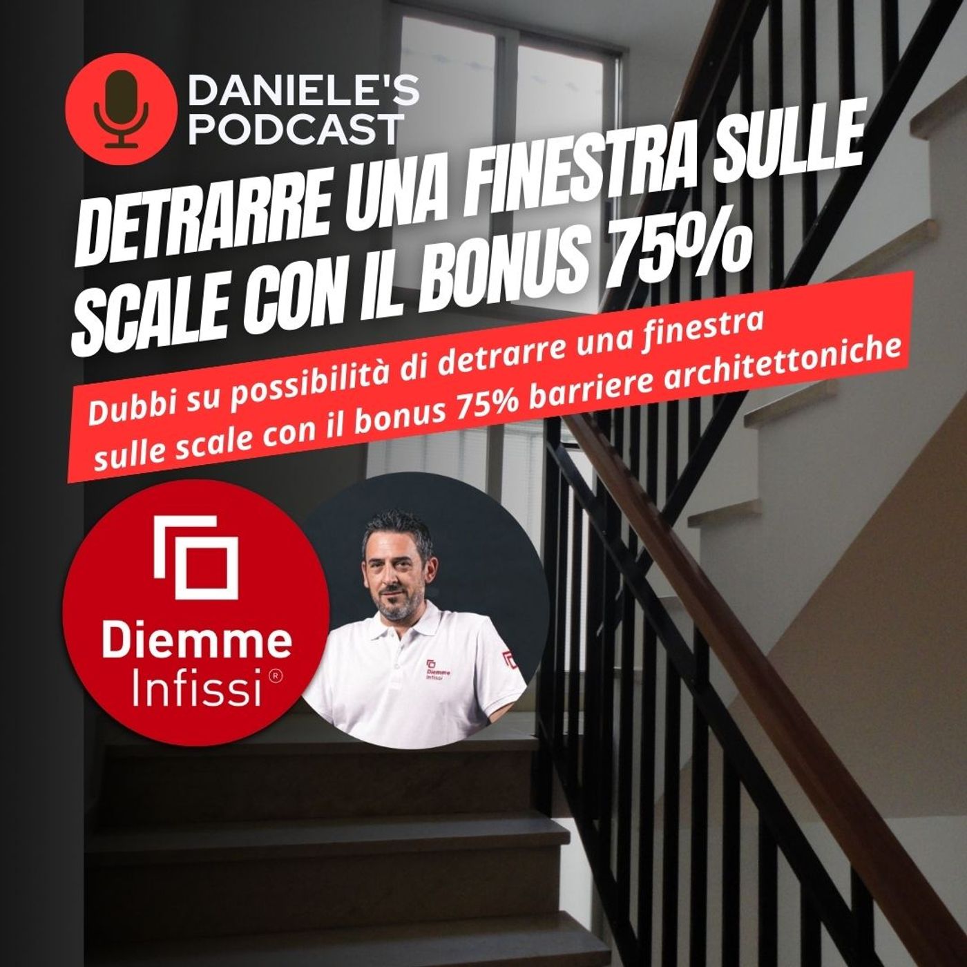 Scegliere Infissi è il Podcast di Daniele Cagnoni - SerramenTecnico - Tutorial Infissi e serramenti