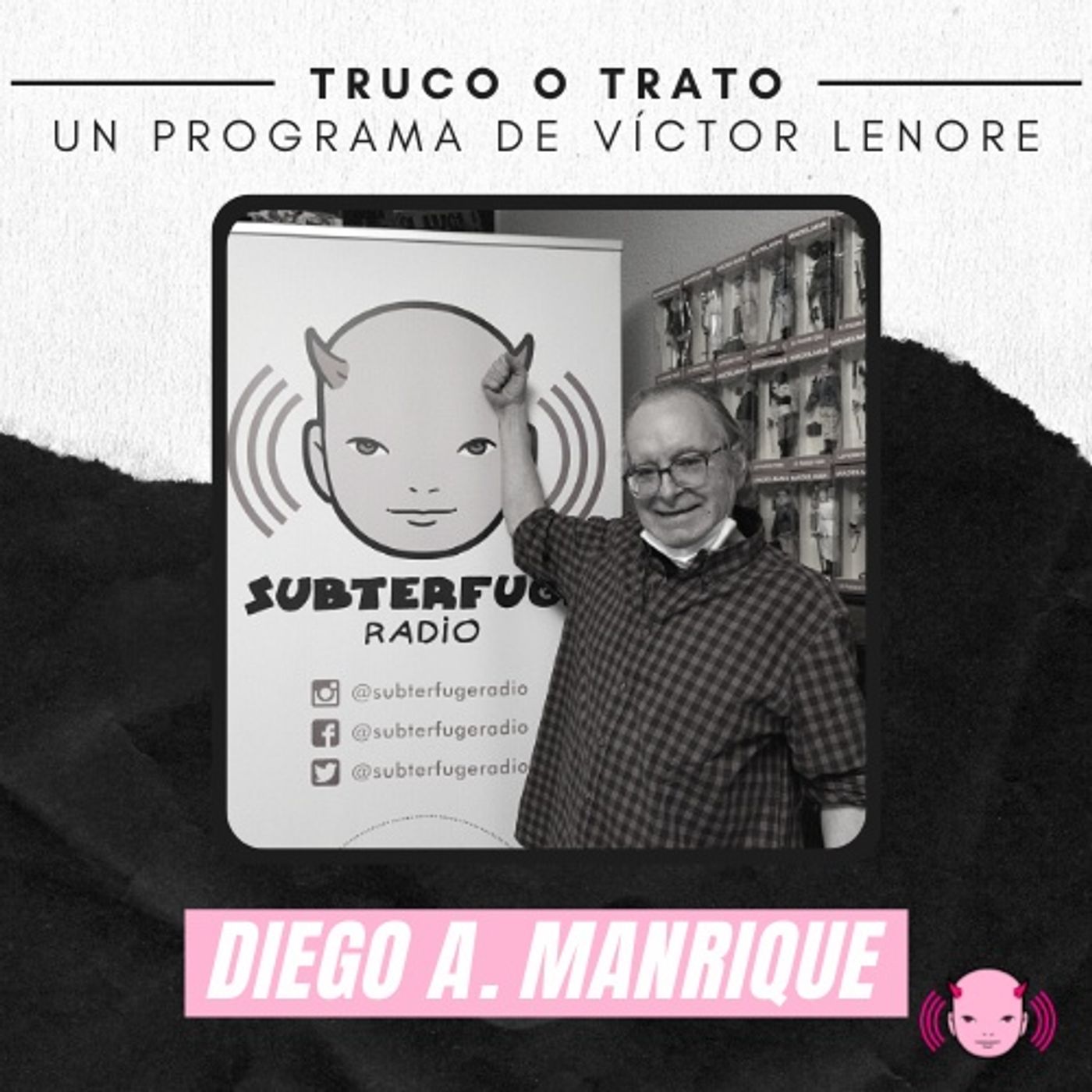 Truco o trato con Victor Lenore #19: Diego Manrique