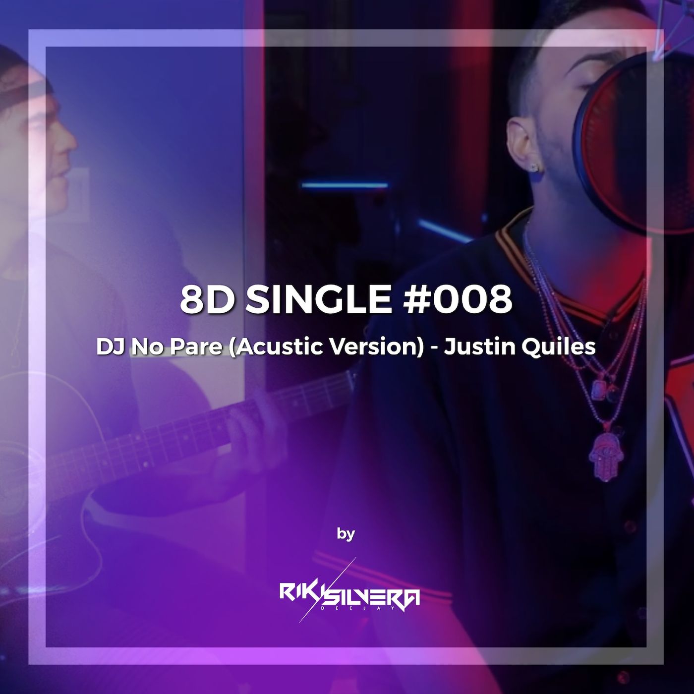 8D SINGLE #008: DJ No Pare (Version Acustica)