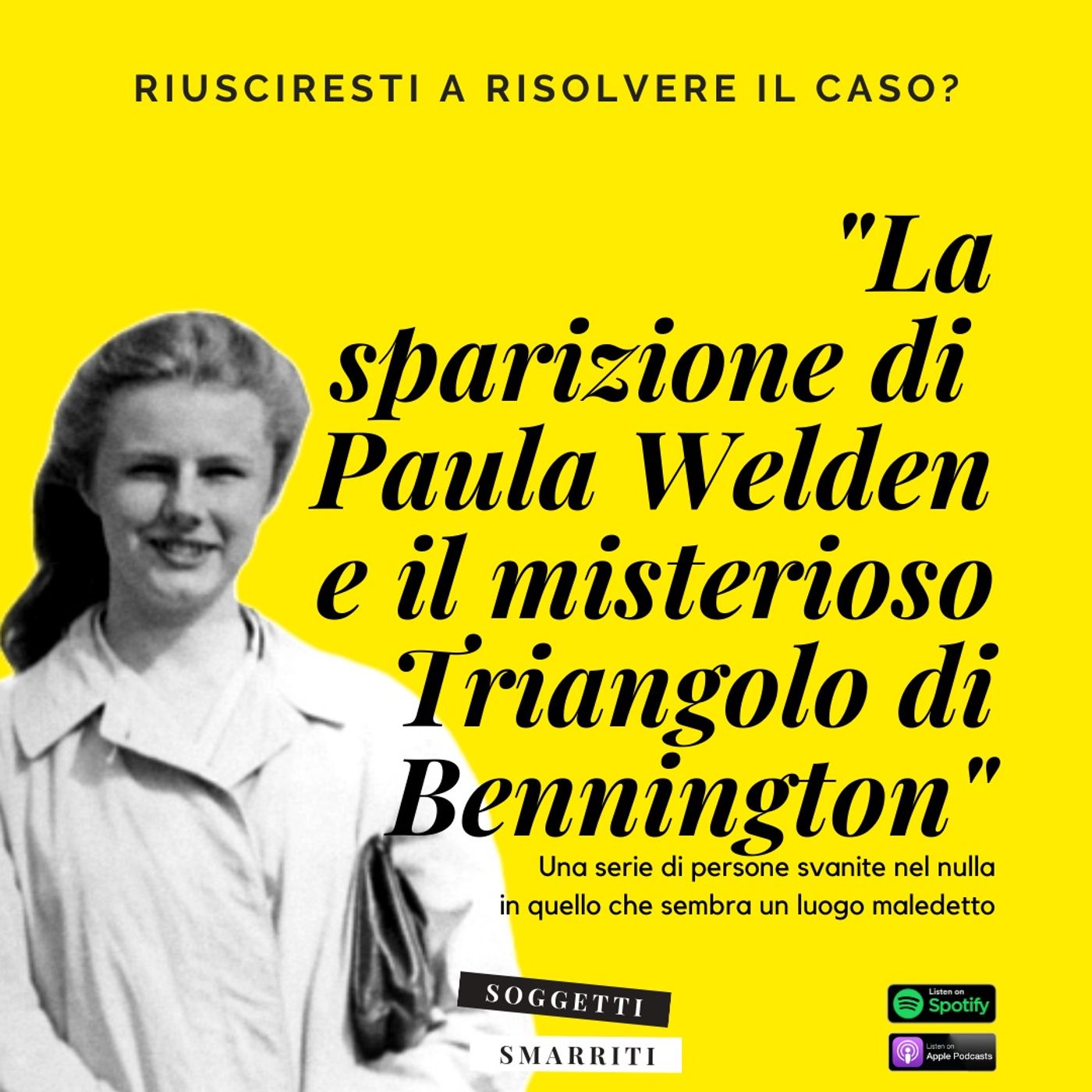 La sparizione di Paula Welden e il misterioso Triangolo di Bennington –  Soggetti Smarriti – Podcast – Podtail