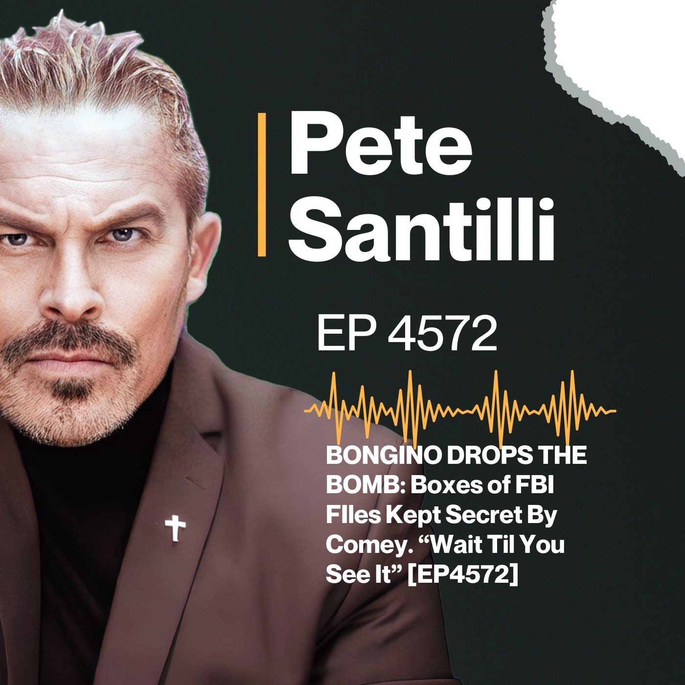 BONGINO DROPS THE BOMB: Boxes of FBI FIles Kept Secret By Comey. “Wait Til You See It” [EP4572] episode artwork