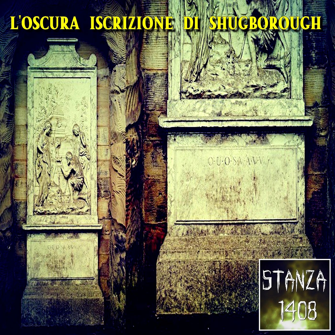 L'OSCURA ISCRIZIONE DI SHUGBOROUGH (Stanza 1408 Podcast) episode artwork