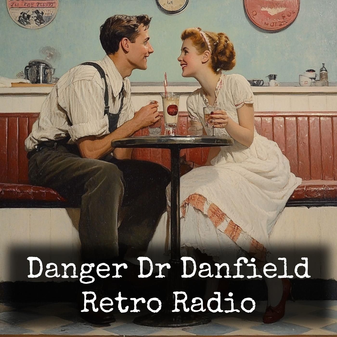 Danger Dr Danfield - Retro Radio