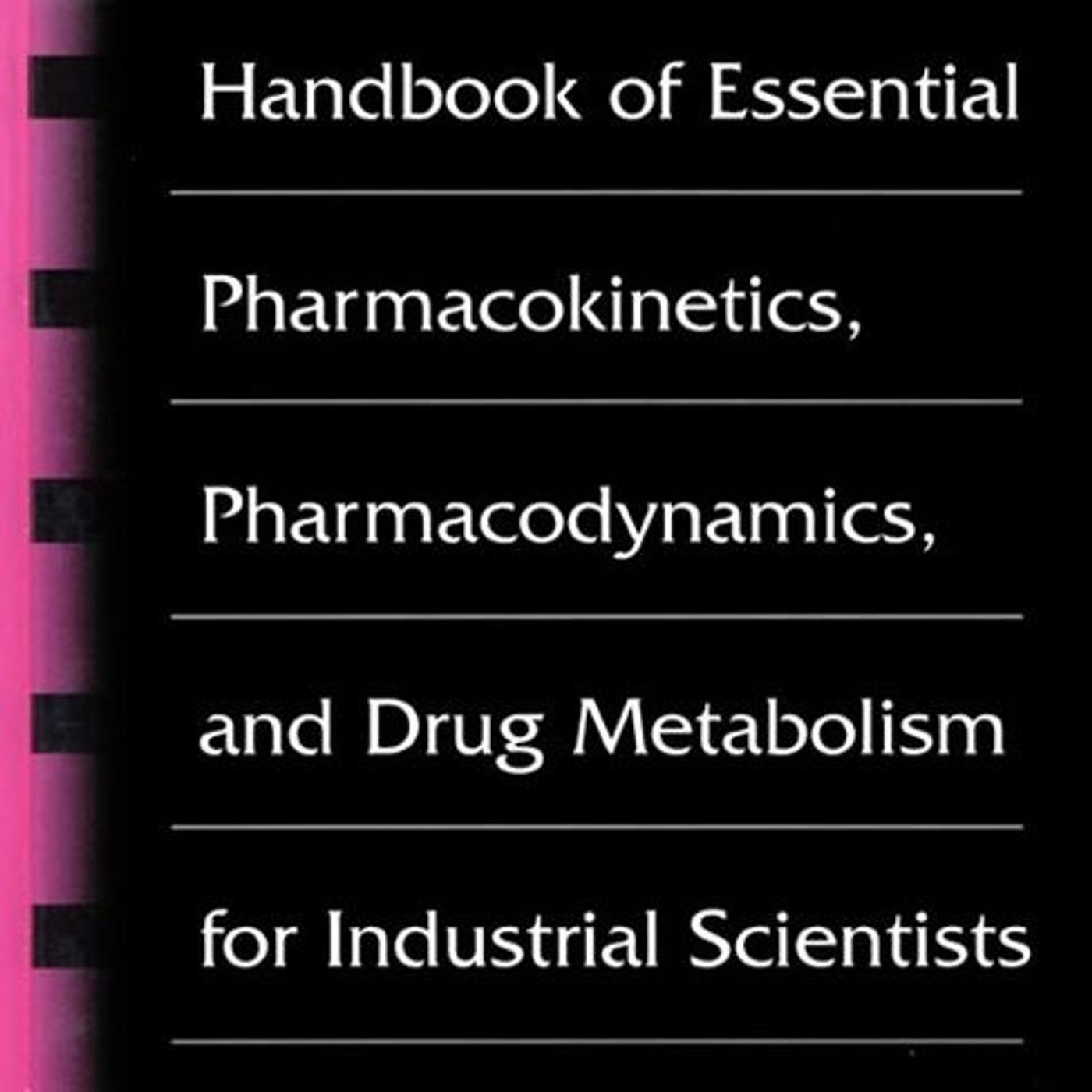 Handbook of Essential Pharmacokinetics, Pharmacodynamics and Drug Metabolism for Industrial Scientists episode artwork