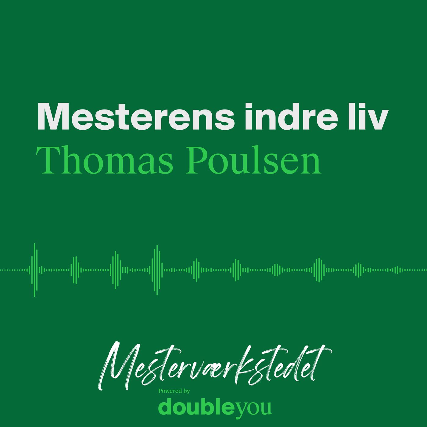 Mesterværkstedet –  Mesterens indre liv