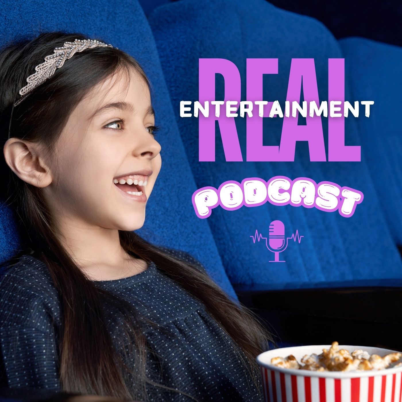 REAL ENTERTAINMENT PODCAST