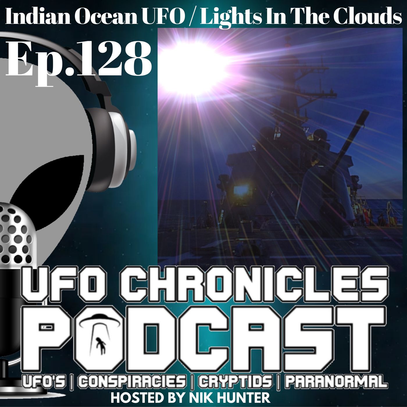 Ep.128 Indian Ocean UFO / Lights In The Clouds