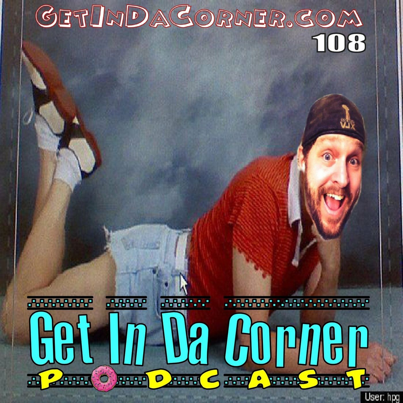 No Evan Stop - Get In Da Corner podcast 108 episode artwork