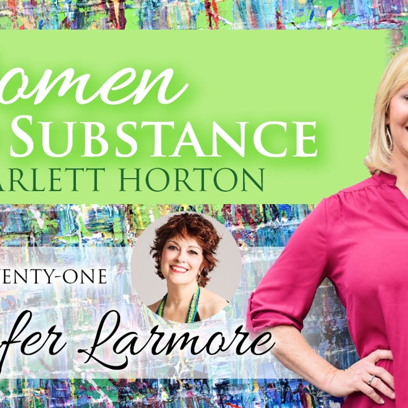 Women of Substance with Dr. Scarlett Horton