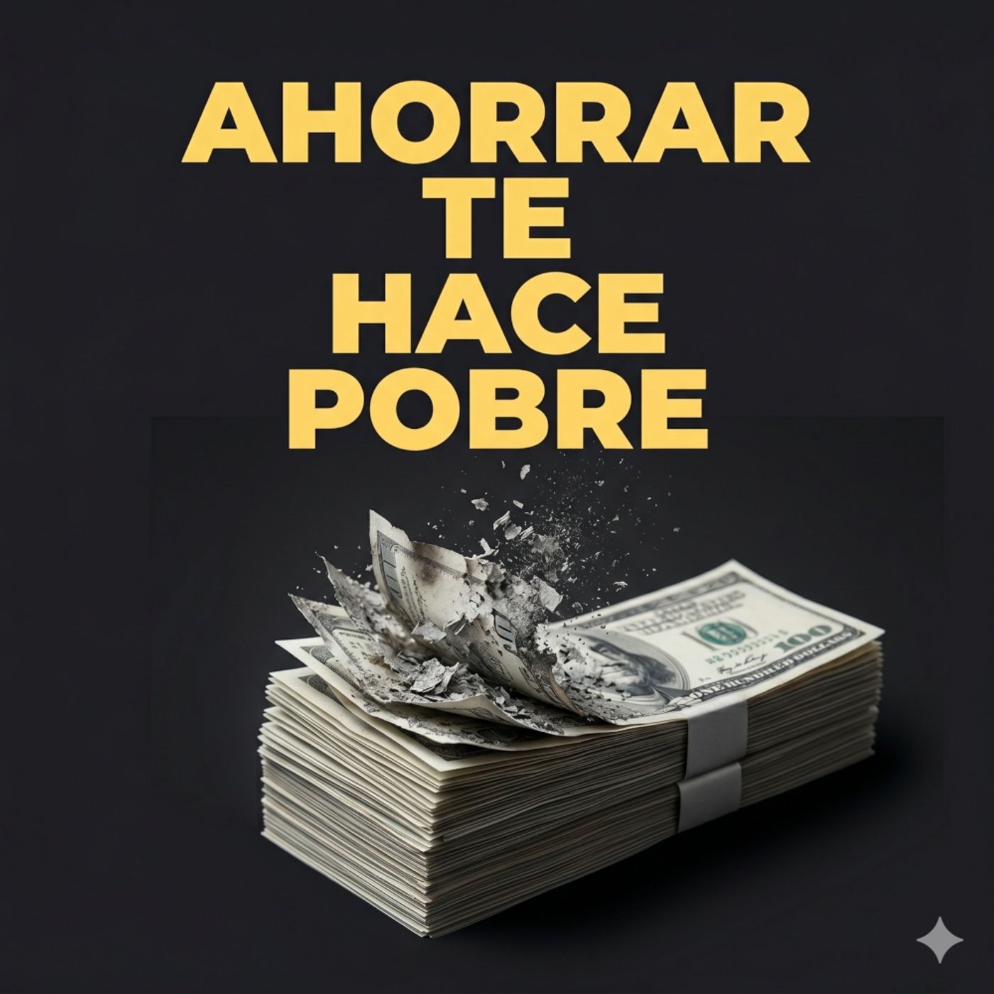 Por qué ahorrar dinero te está haciendo pobre. PEC #95
