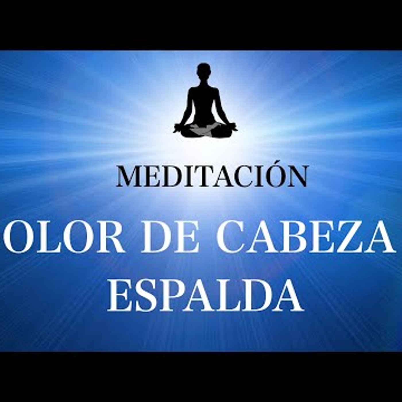 136. Meditación Guiada para el DOLOR DE ESPALDA Y DE CABEZA