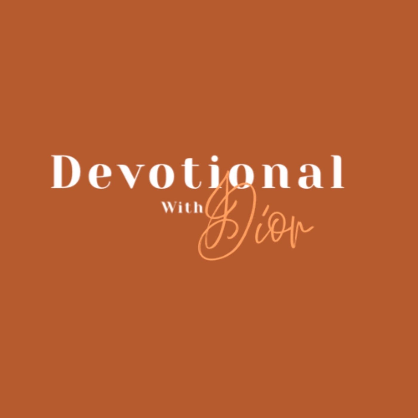 Devotional With Dior