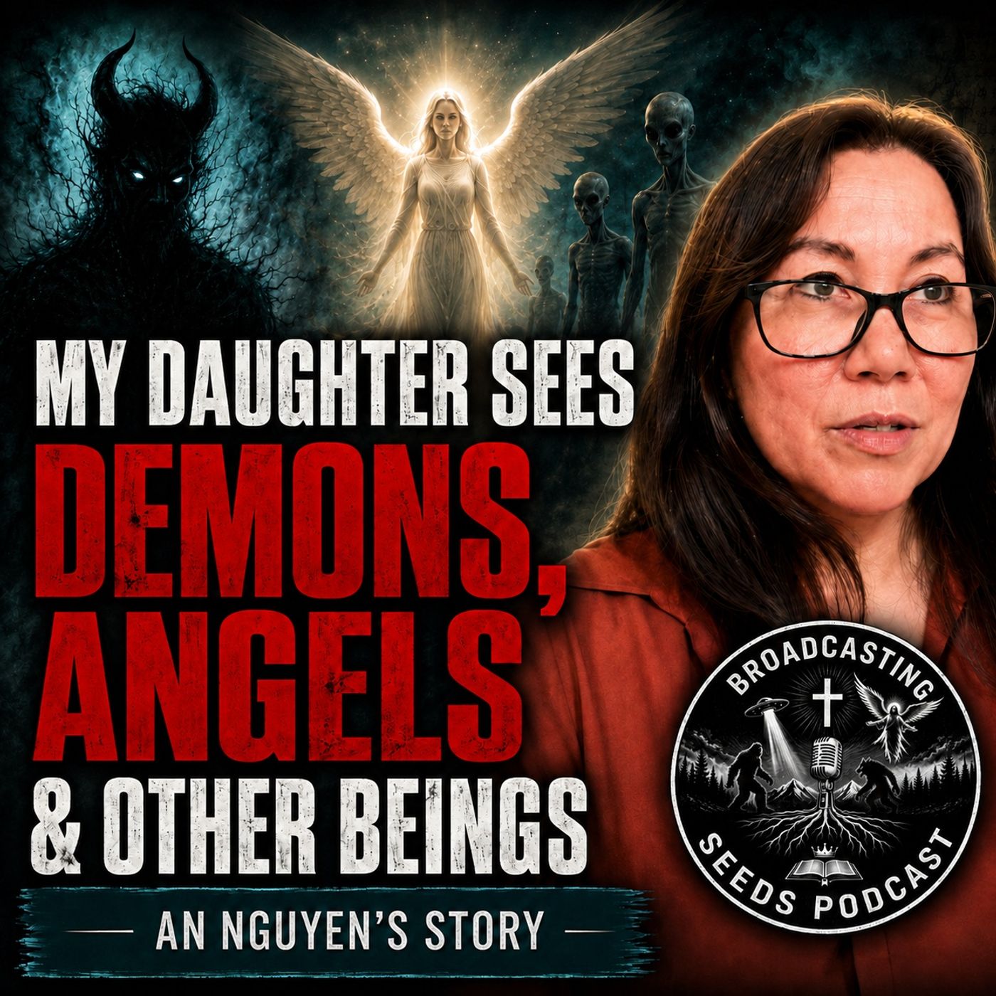 My Daughter Sees Demons, Angels & Other Beings | An Nguyen’s Story Part 1