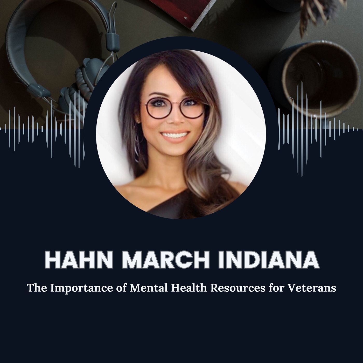 Hahn March Indiana - The Importance of Mental Health Resources for Veterans
