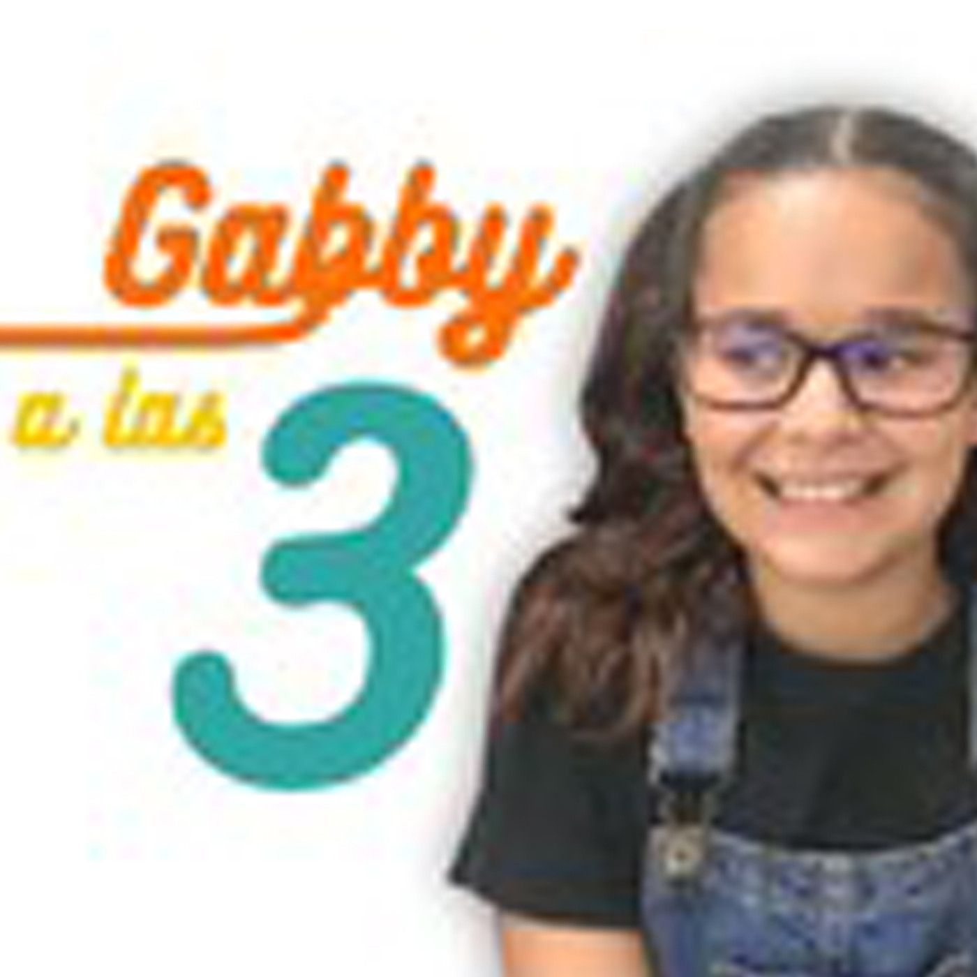 Gabby a las 3