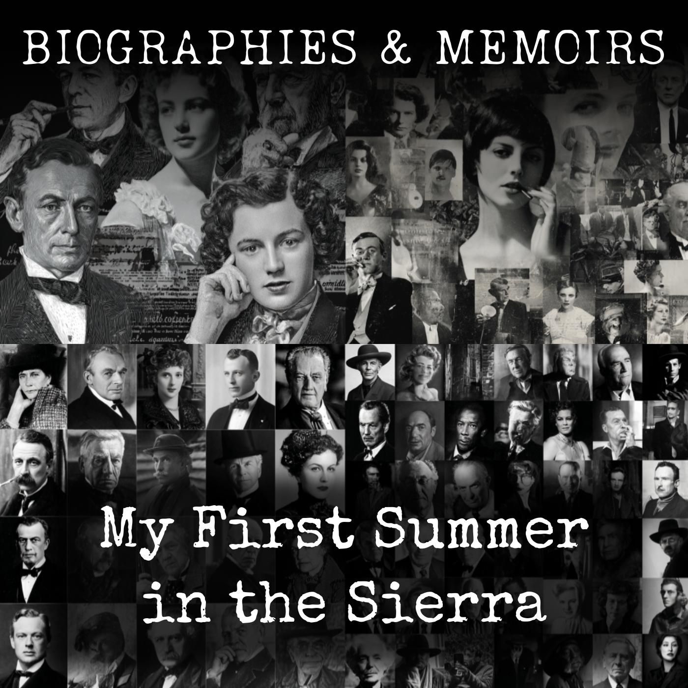 My First Summer in the Sierra