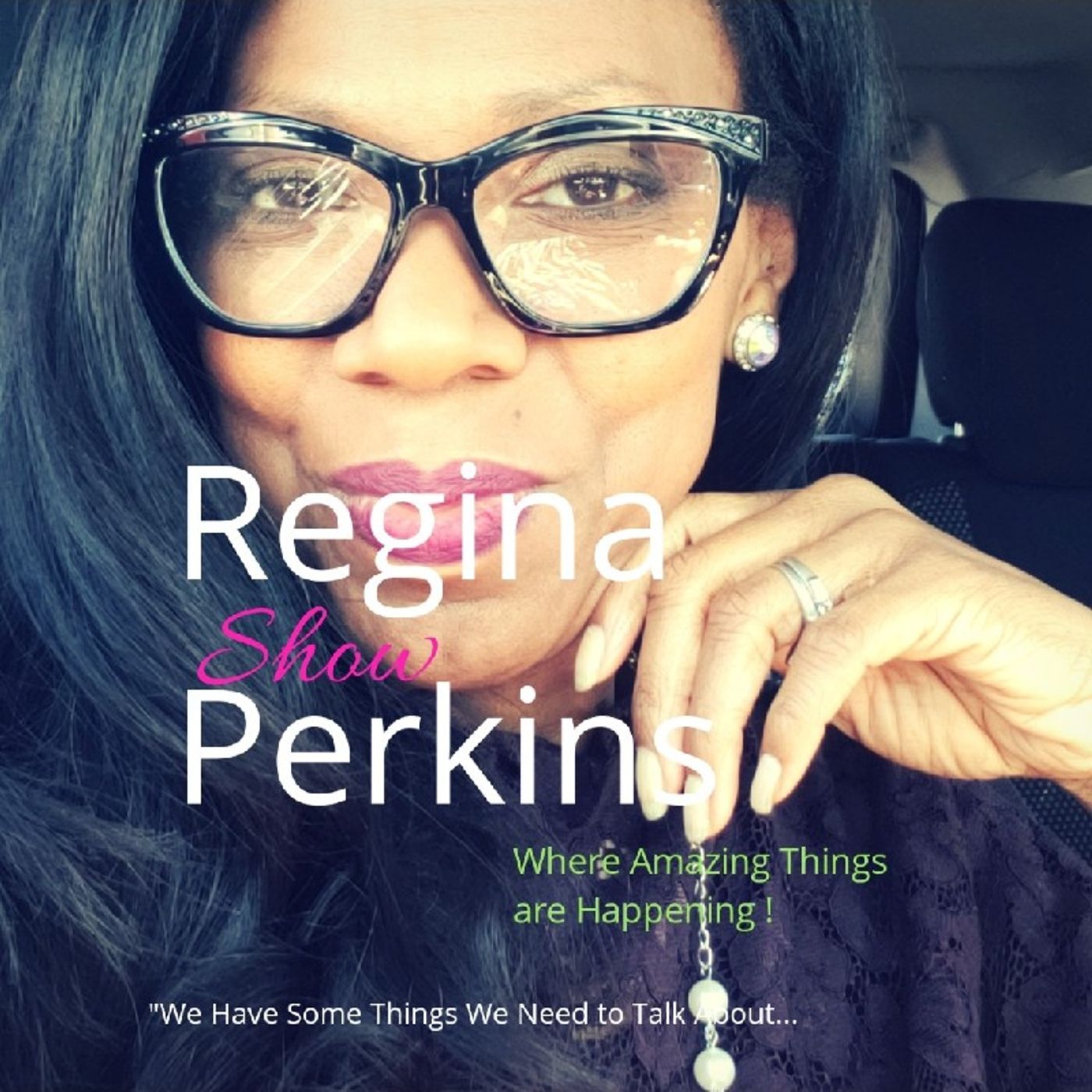 Regina Perkins Show