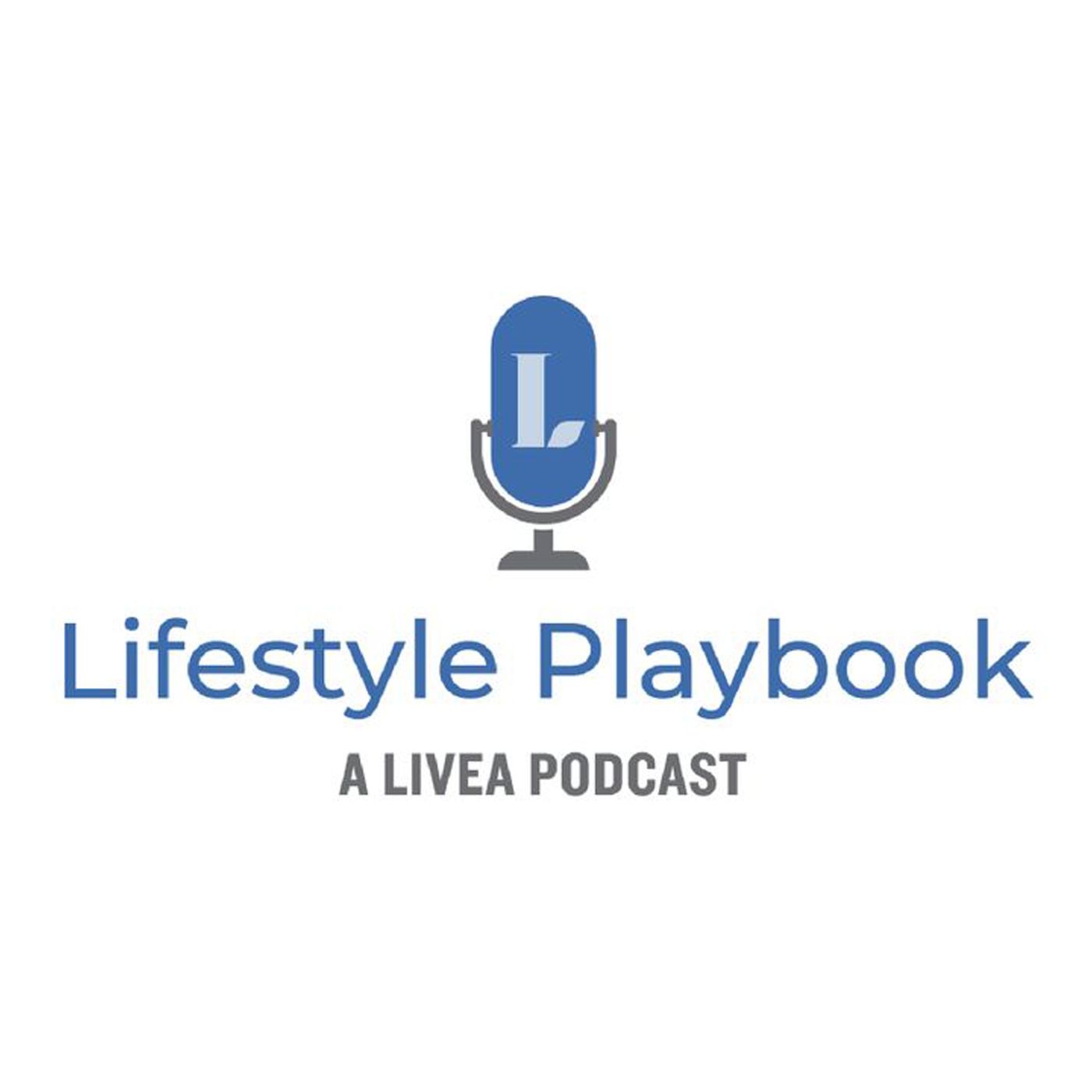 Livea\'s Lifestyle Playbook