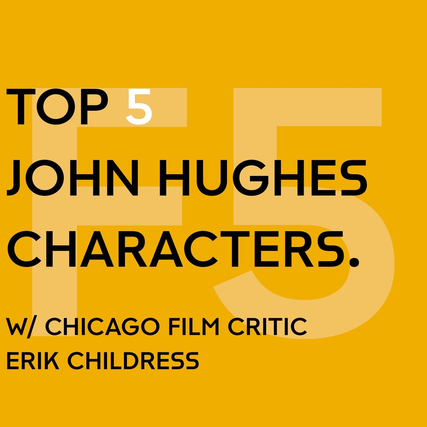 Top 5 John Hughes Characters. episode artwork