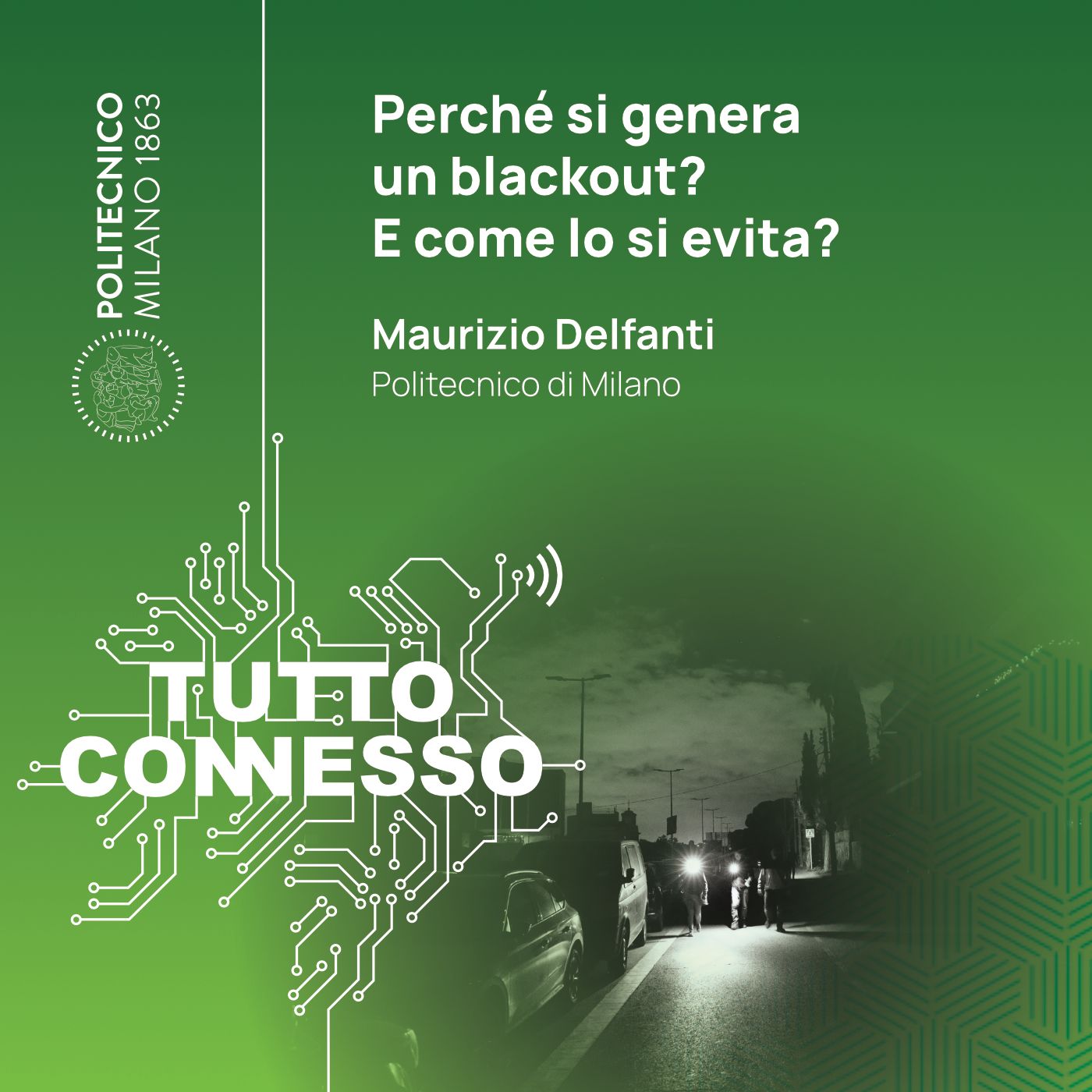 Perché si genera un blackout? E come lo si evita? Con Maurizio Delfanti episode artwork