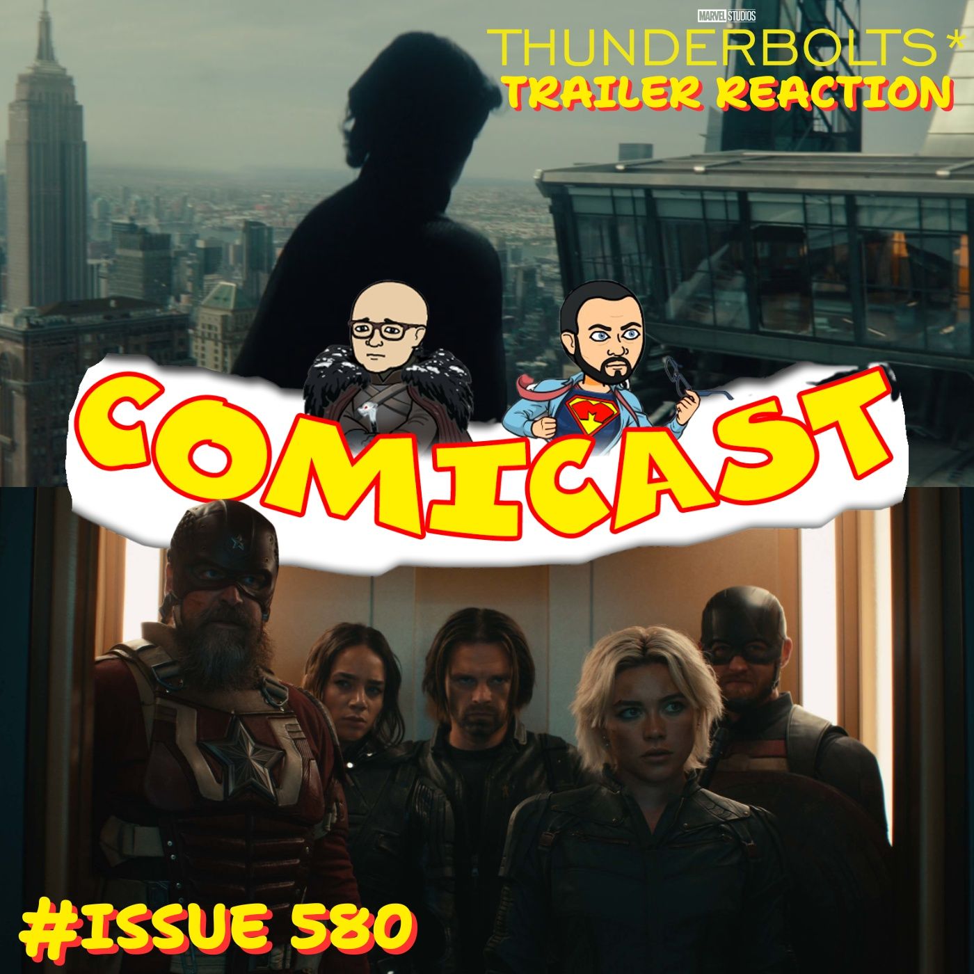 Issue 580: Thunderbolts* Trailer Reaction