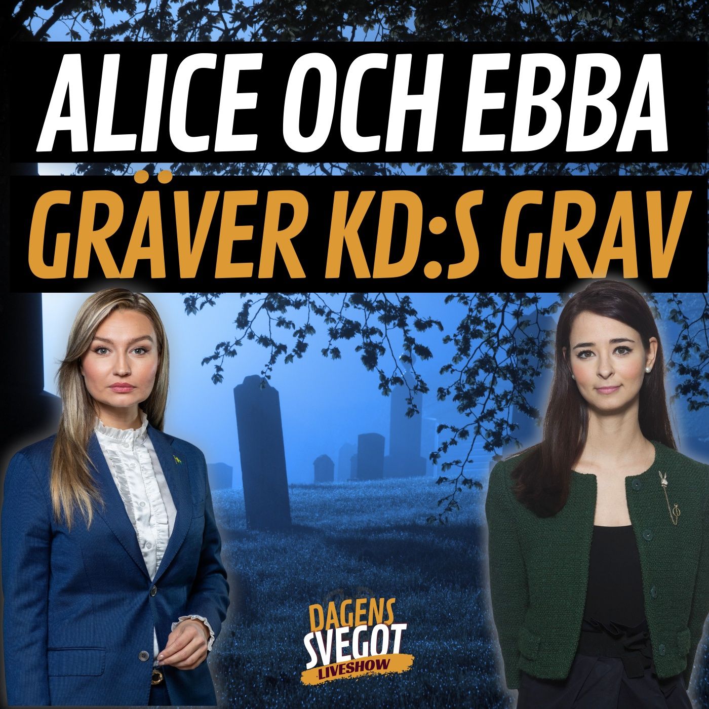 Alice och Ebba gräver KD:s grav