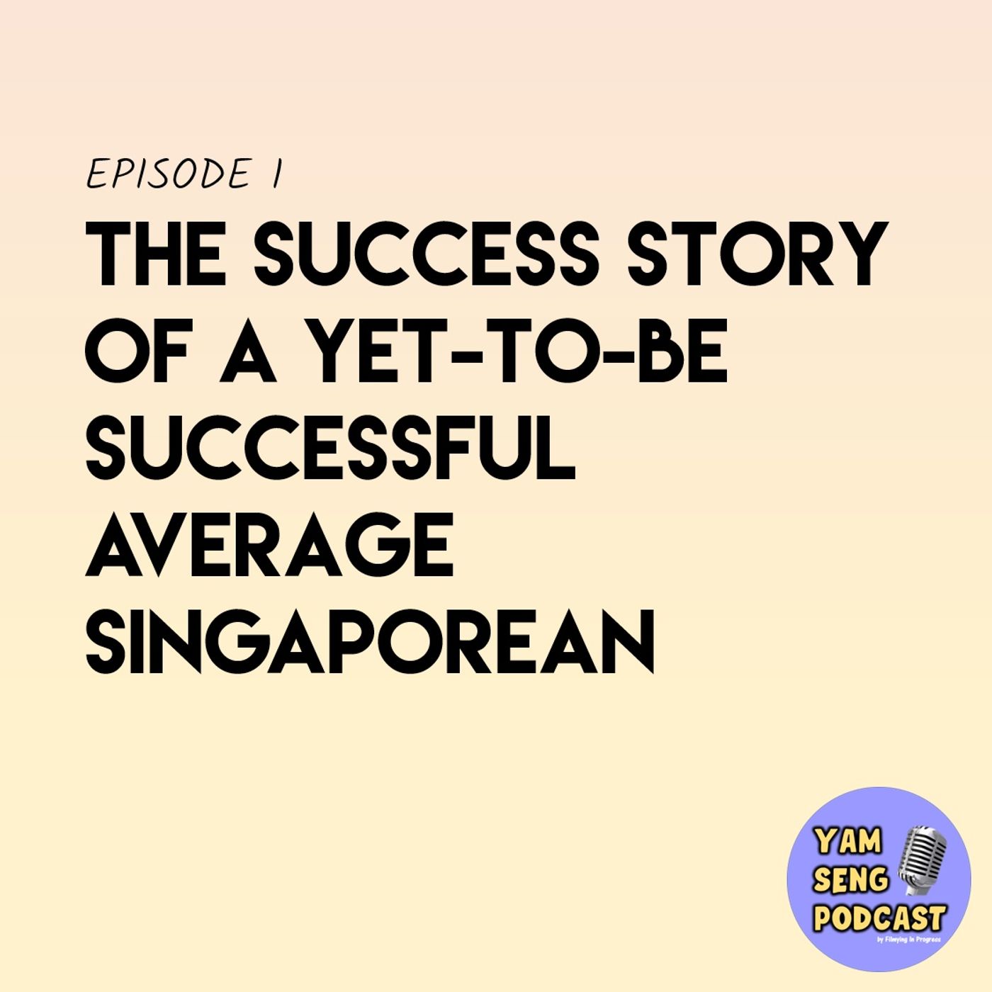 Yam Seng Podcast