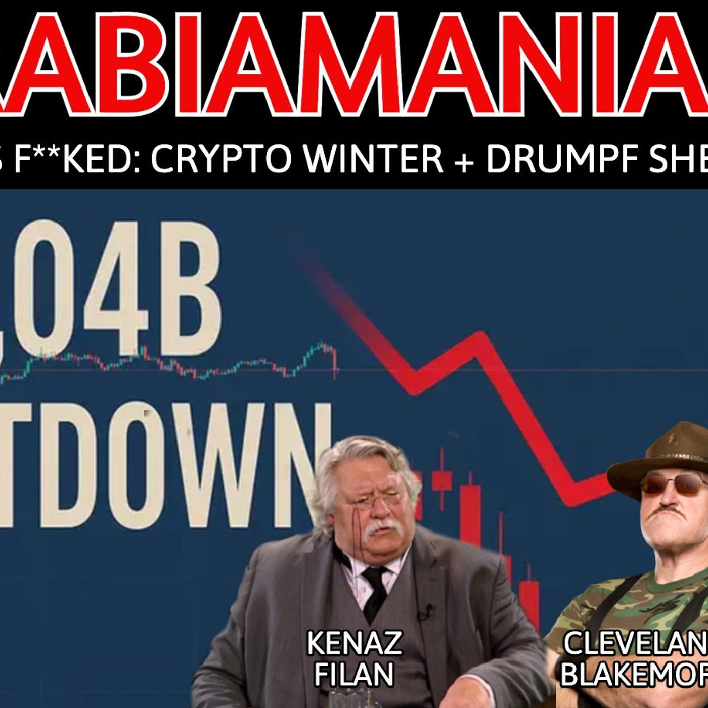 Eurabiamania 144: America is F**ked: Crypto Winter + Drumpf Shenanigans