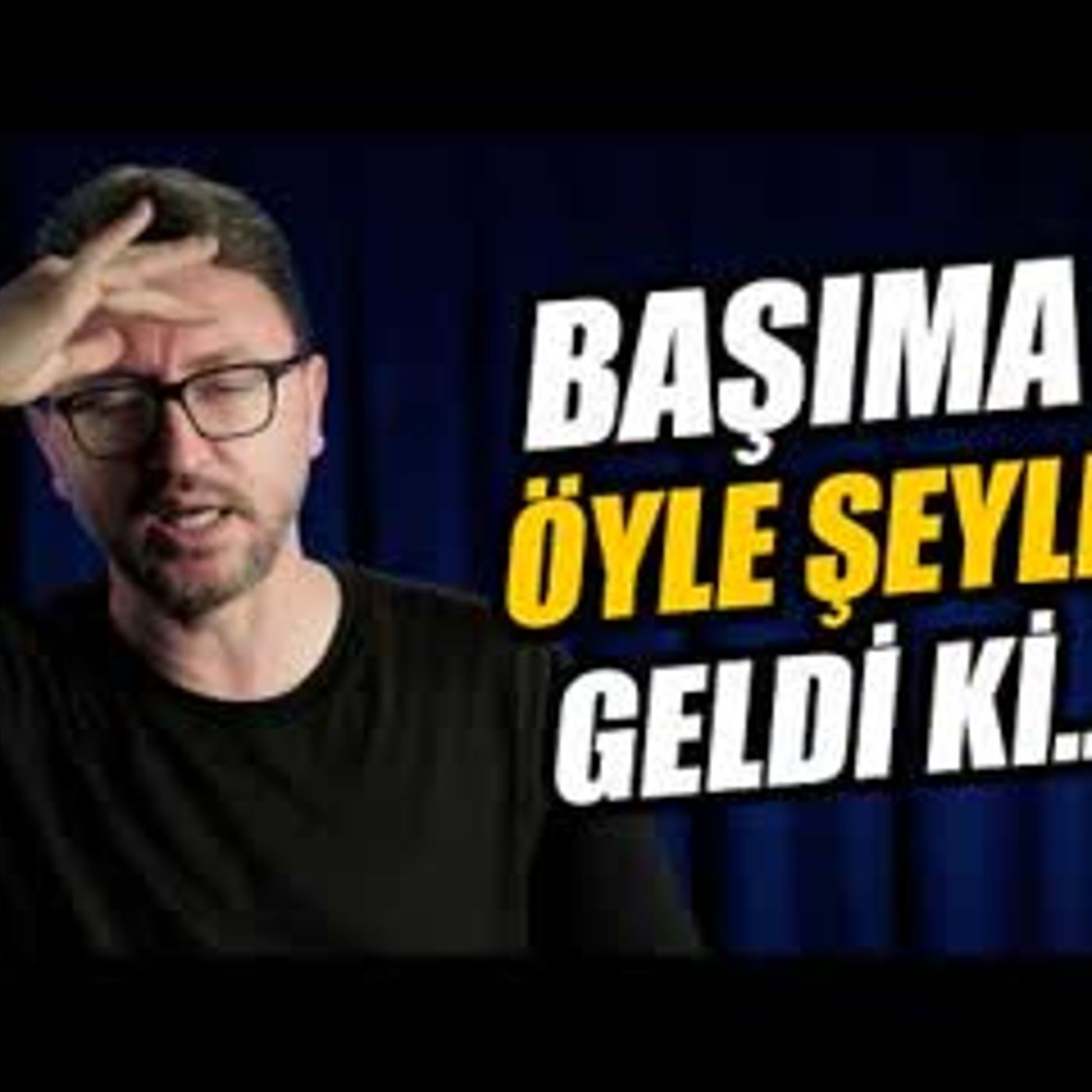 BAŞIMA ÖYLE ŞEYLER GELDİ Kİ... ŞOK OLMA GARANTİLİ HİKAYE (Dertleşme & Soru Cevap) episode artwork
