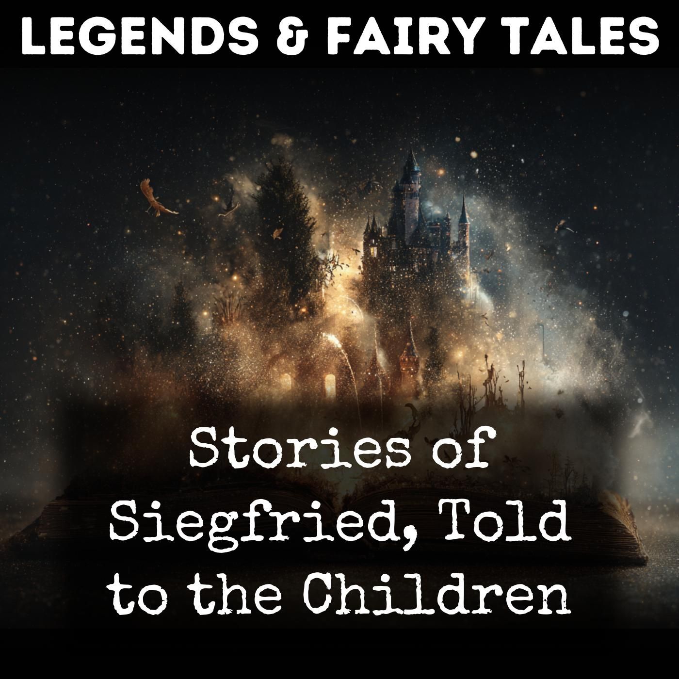 Stories of Siegfried, Told to the Children