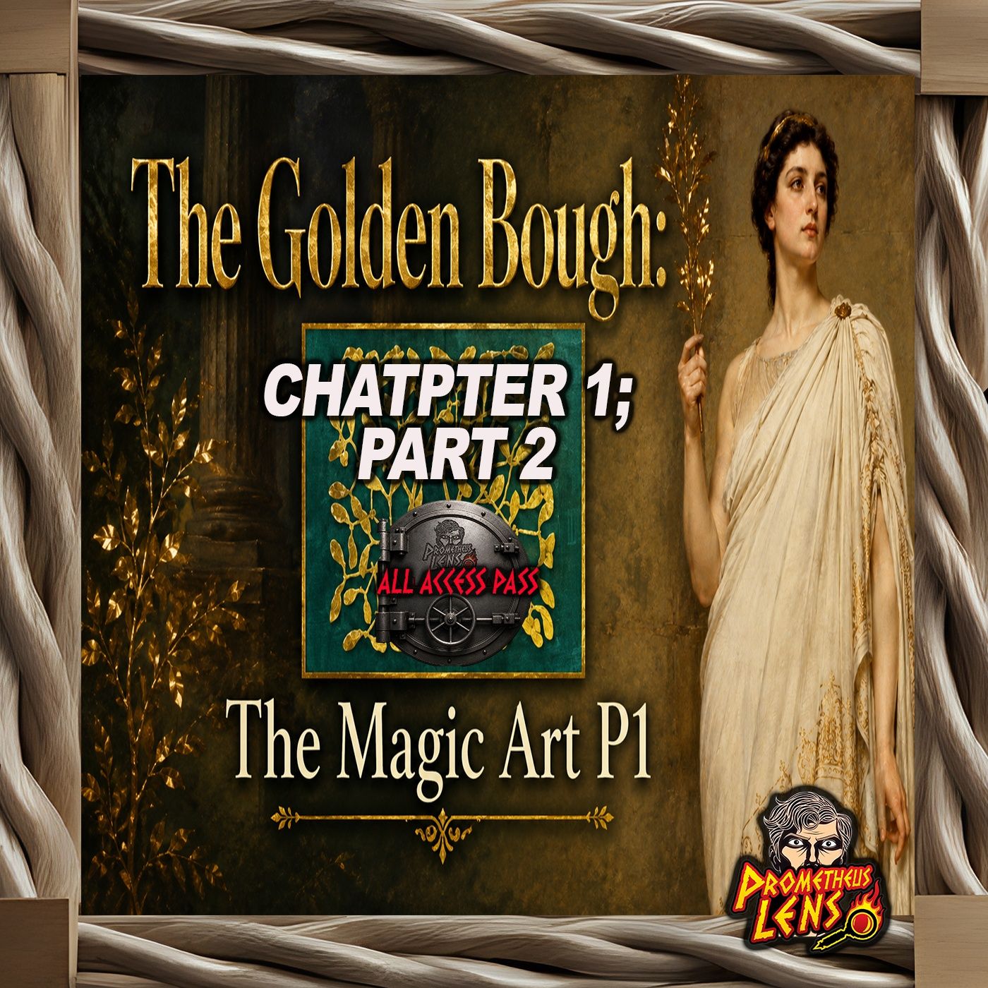 The Golden Bough; Magic Art - Ch. 1 P2 ( AAP Tease )