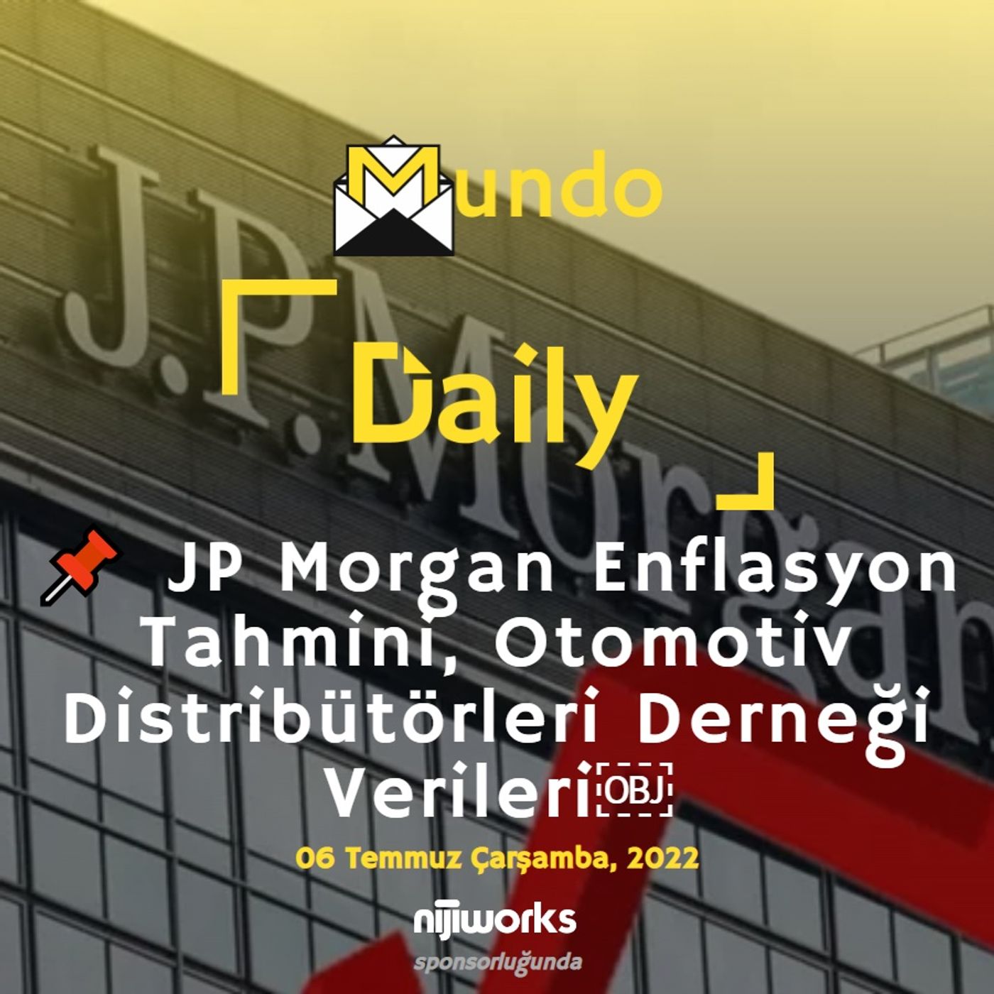 📌 JP Morgan Enflasyon Tahmini, Otomotiv Distribütörleri Derneği Verileri