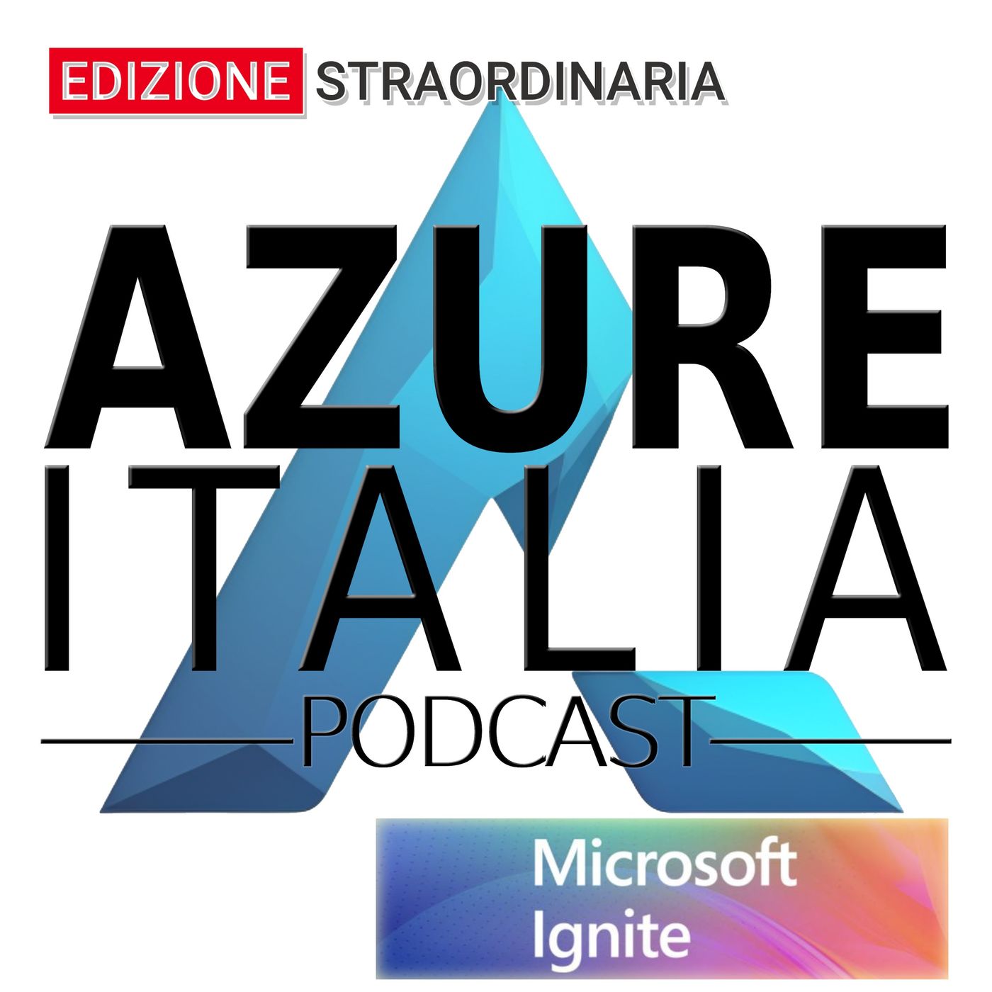 cover of episode Azure Italia Podcast - Puntata 25 - Speciale Microsoft Ignite Italia 2024