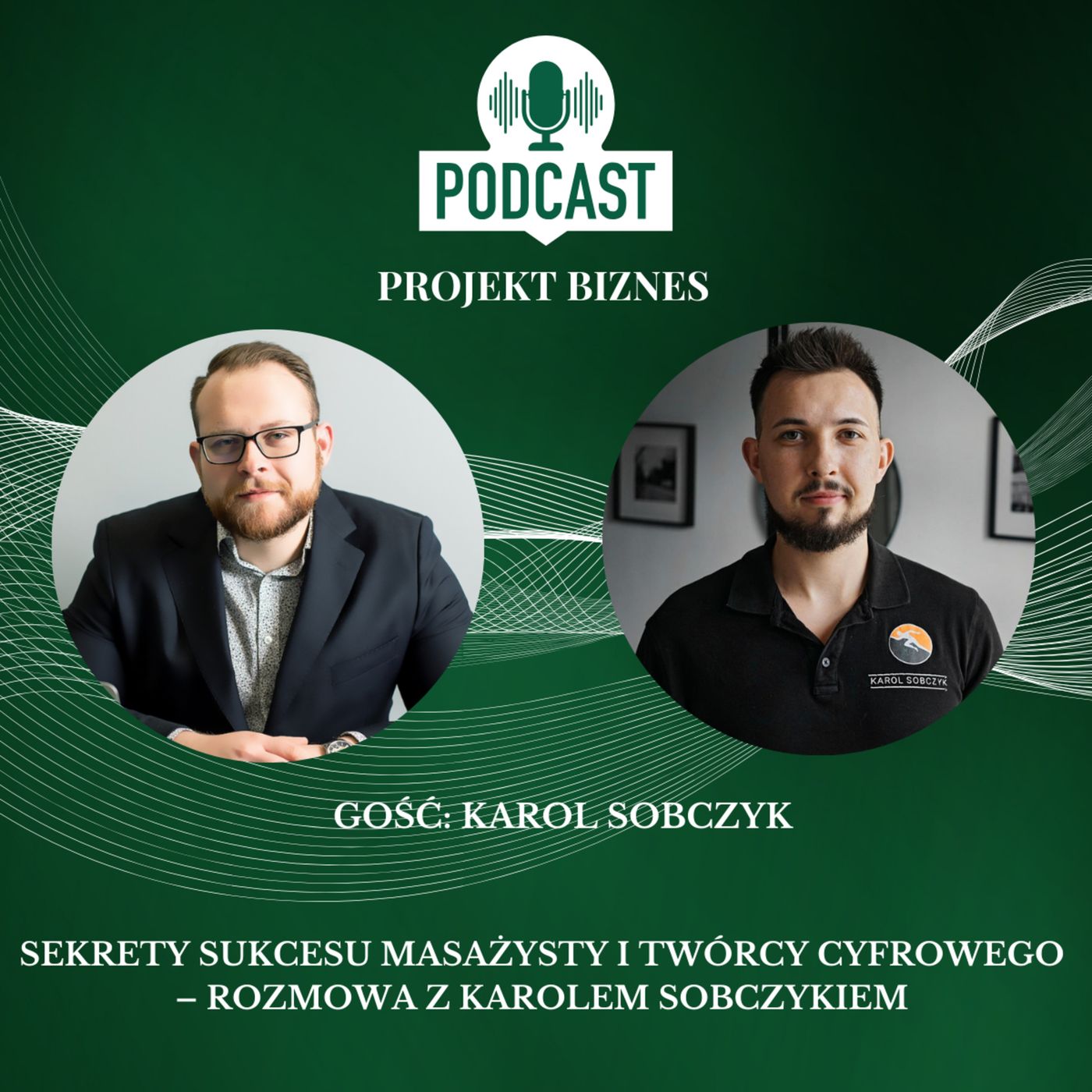 Projekt Biznes, czyli podcast o dotacjach, biznesie, sprzedaży i mentalności przedsiębiorcy