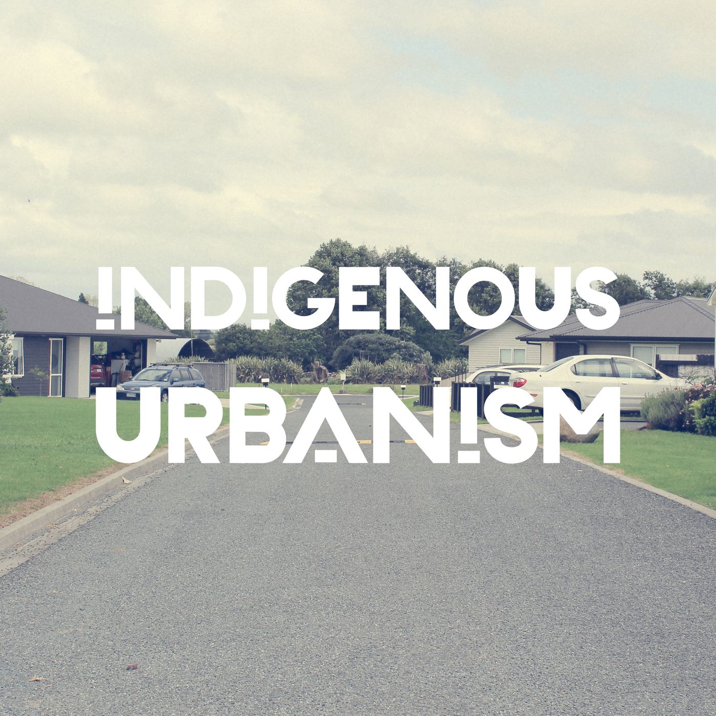 Indigenous Urbanism