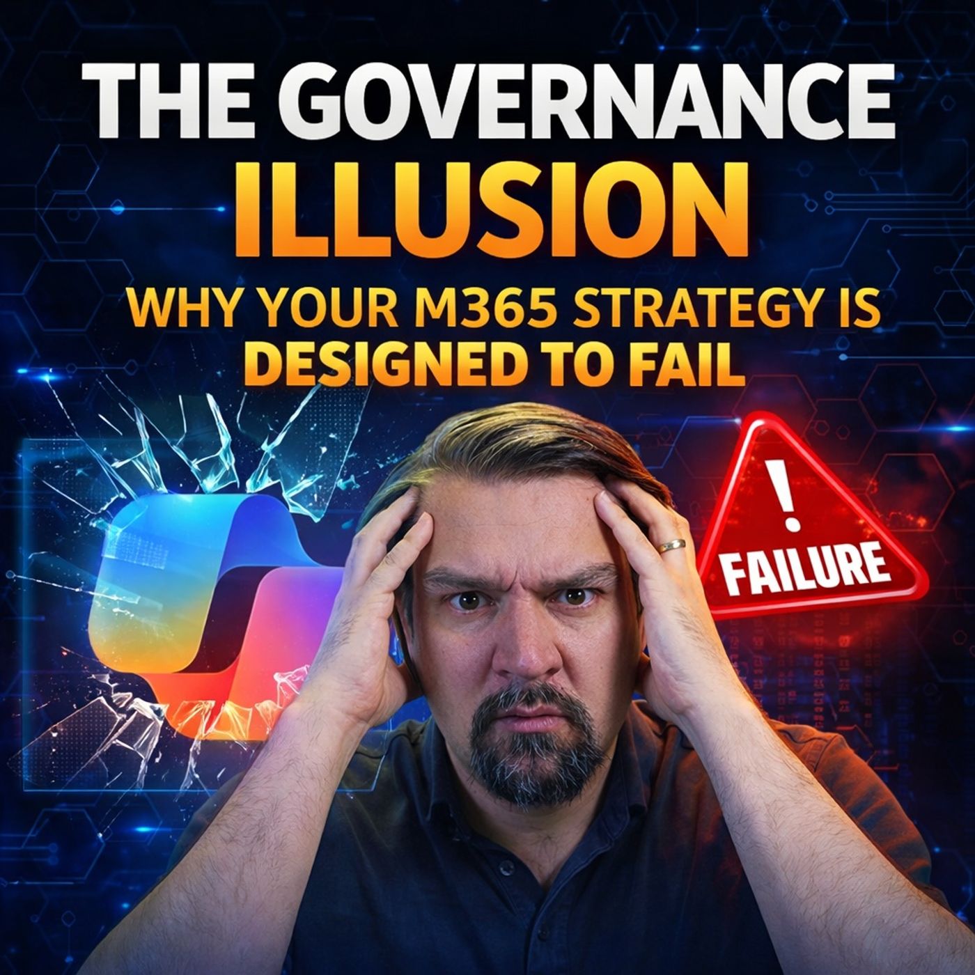 The Governance Illusion: Why Your M365 Strategy is Designed to Fail
