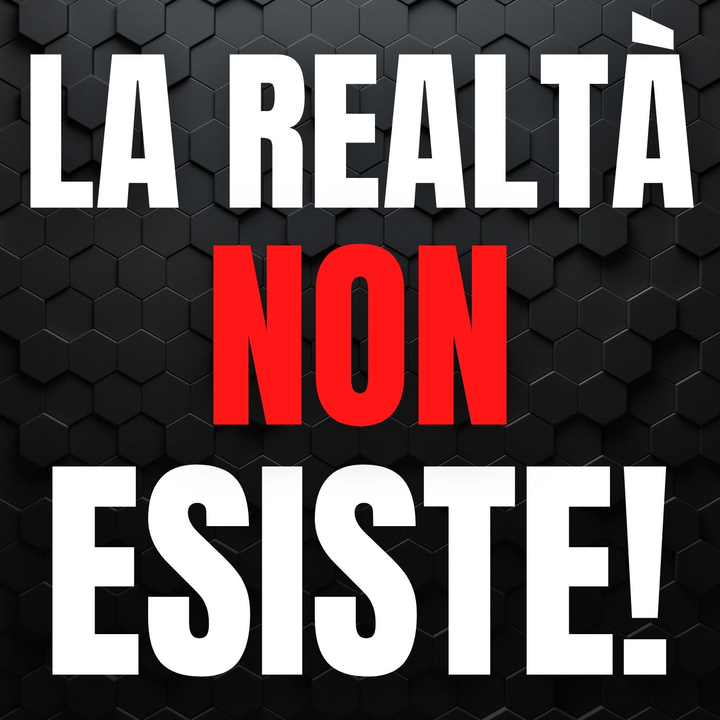 172 - La realtà non esiste! Soprattutto quella che vedi tu... episode artwork